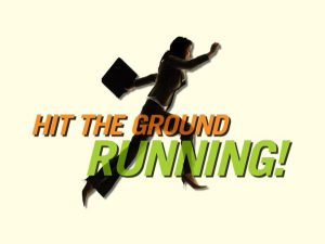 an image of hit the ground running
